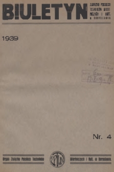 Biuletyn Związku Polskich Techników Wiertniczych i Naft. w Borysławiu : organ Związku Polskich Techników Wiertniczych i Naft. w Borysławiu. R.3, 1939, nr 4