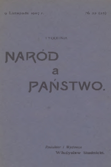 Naród a Państwo. 1907, № 22