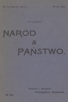 Naród a Państwo. 1907, № 23