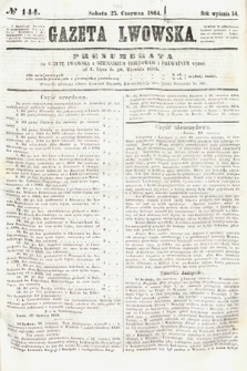 Gazeta Lwowska. 1864, nr 144