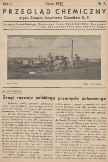 Przegląd Chemiczny : organ Związku Inżynierów Chemików R.P. R.1, 1937, nr 7