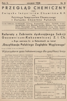 Przegląd Chemiczny : organ Związku Inżynierów Chemików R. P. oraz Polskiego Towarzystwa Chemicznego i Związku Chemików Polskich. R.2, 1938, nr 8