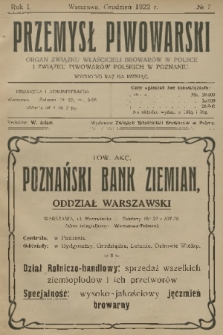 Przemysł Piwowarski : organ Związku Właścicieli Browarów w Polsce i Związku Piwowarów Polskich w Poznaniue. R.1, 1922, № 7