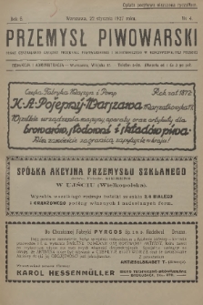 Przemysł Piwowarski : organ Centralnego Związku Przemysłu Piwowarskiego i Słodowniczego w Rzeczypospolitej Polskiej. R.5, 1927, № 4