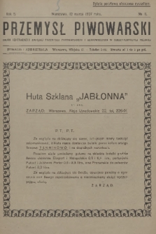 Przemysł Piwowarski : organ Centralnego Związku Przemysłu Piwowarskiego i Słodowniczego w Rzeczypospolitej Polskiej. R.5, 1927, № 11