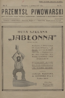 Przemysł Piwowarski : organ Centralnego Związku Przemysłu Piwowarskiego i Słodowniczego w Rzeczypospolitej Polskiej. R.5, 1927, № 23