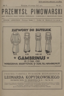 Przemysł Piwowarski : organ Centralnego Związku Przemysłu Piwowarskiego i Słodowniczego w Rzeczypospolitej Polskiej. R.5, 1927, № 24
