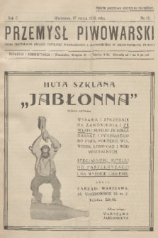 Przemysł Piwowarski : organ Centralnego Związku Przemysłu Piwowarskiego i Słodowniczego w Rzeczypospolitej Polskiej. R.6, 1928, № 12