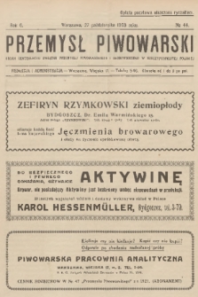 Przemysł Piwowarski : organ Centralnego Związku Przemysłu Piwowarskiego i Słodowniczego w Rzeczypospolitej Polskiej. R.6, 1928, № 44