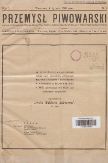 Przemysł Piwowarski : organ Centralnego Związku Przemysłu Piwowarskiego i Słodowniczego w Rzeczypospolitej Polskiej. R.8, 1930, № 1