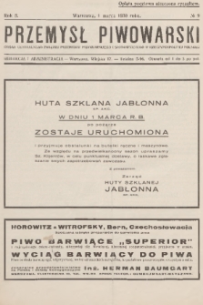 Przemysł Piwowarski : organ Centralnego Związku Przemysłu Piwowarskiego i Słodowniczego w Rzeczypospolitej Polskiej. R.8, 1930, № 9