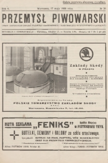Przemysł Piwowarski : organ Centralnego Związku Przemysłu Piwowarskiego i Słodowniczego w Rzeczypospolitej Polskiej. R.8, 1930, № 20