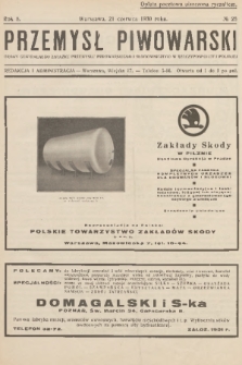 Przemysł Piwowarski : organ Centralnego Związku Przemysłu Piwowarskiego i Słodowniczego w Rzeczypospolitej Polskiej. R.8, 1930, № 25