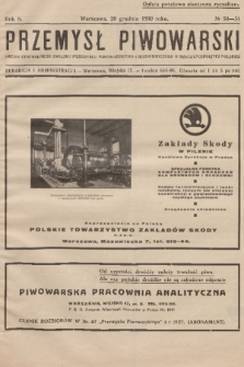 Przemysł Piwowarski : organ Centralnego Związku Przemysłu Piwowarskiego i Słodowniczego w Rzeczypospolitej Polskiej. R.8, 1930, № 50-51