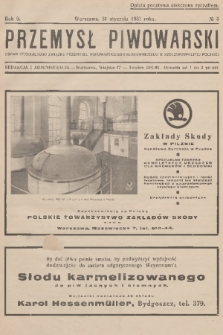 Przemysł Piwowarski : organ Centralnego Związku Przemysłu Piwowarskiego i Słodowniczego w Rzeczypospolitej Polskiej. R.9, 1931, № 5
