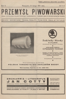 Przemysł Piwowarski : organ Centralnego Związku Przemysłu Piwowarskiego i Słodowniczego w Rzeczypospolitej Polskiej. R.9, 1931, № 7-8