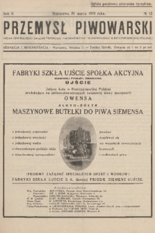 Przemysł Piwowarski : organ Centralnego Związku Przemysłu Piwowarskiego i Słodowniczego w Rzeczypospolitej Polskiej. R.9, 1931, № 12