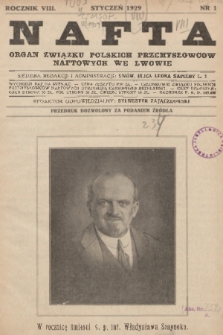 Nafta : organ Związku Polskich Przemysłowców Naftowych we Lwowie. R.8, 1929, nr 1