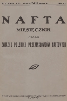 Nafta : organ Związku Polskich Przemysłowców Naftowych we Lwowie. R.8, 1929, nr 12