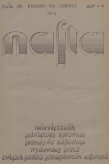 Nafta : miesięcznik poświęcony sprawom przemysłu naftowego wydawany przez Związek Polskich Przemysłowców Naftowych. R.13, 1934, Zeszyt 4