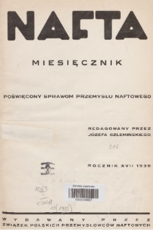 Nafta : miesięcznik poświęcony sprawom przemysłu naftowego wydawany przez Związek Polskich Przemysłowców Naftowych. R.17, 1938, Spis rzeczy rocznika 1938