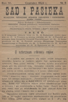 Sad i Pasieka : miesięcznik, poświęcony sprawom zakładania i prowadzenia sadów i pasiek. R.4, 1923, № 6