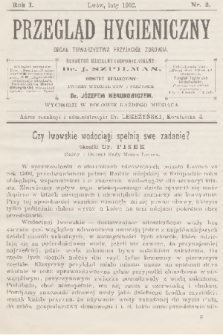 Przegląd Hygieniczny : organ Towarzystwa Przyjaciół Zdrowia. R.1, 1902, nr 2 + dod.