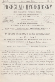 Przegląd Hygieniczny : organ Towarzystwa Przyjaciół Zdrowia. R.1, 1902, nr 3