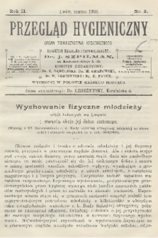 Przegląd Hygieniczny : organ Towarzystwa Hygienicznego. R.2, 1903, nr 3
