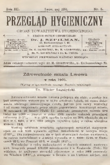 Przegląd Hygieniczny : organ Towarzystwa Hygienicznego. R.3, 1904, nr 5