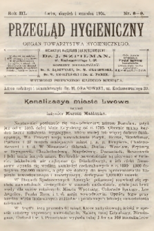 Przegląd Hygieniczny : organ Towarzystwa Hygienicznego. R.3, 1904, nr 8-9