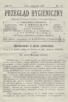 Przegląd Hygieniczny : organ Towarzystwa Hygienicznego. R.4, 1905, nr 10