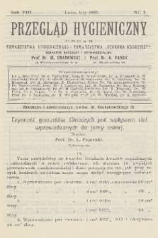 Przegląd Hygieniczny : organ Towarzystwa Hygienicznego i Towarzystwa „Ochrona Młodzieży”. R.8, 1909, nr 2