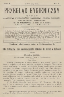 Przegląd Hygieniczny : organ Towarzystwa Hygienicznego i Towarzystwa „Ochrona Młodzieży”. R.10, 1911, nr 5