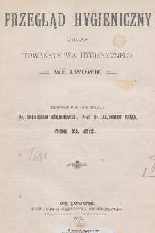 Przegląd Hygieniczny : organ Towarzystwa Hygienicznego. R.11, 1912, Spis rzeczy