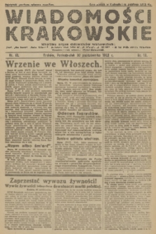 Wiadomości Krakowskie : wspólny organ dzienników krakowskich : „Czas”, „Głos Narodu”, „Goniec Krakowski”, „Ilustrowany Kuryer Codzienny”, „N. Reforma”, „N. Dziennik” - na czas strajku drukarzy. [R.1], 1922, nr 13