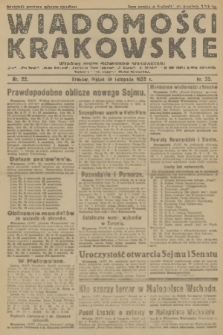 Wiadomości Krakowskie : wspólny organ dzienników krakowskich : „Czas”, „Głos Narodu”, „Goniec Krakowski”, „Ilustrowany Kuryer Codzienny”, „N. Reforma”, „N. Dziennik” - na czas strajku drukarzy. [R.1], 1922, nr 22