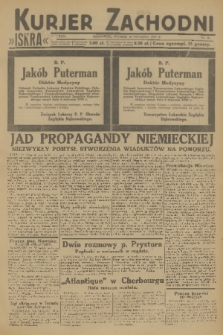 Kurjer Zachodni Iskra : dziennik polityczny, gospodarczy i literacki. R.24, 1933, nr 10