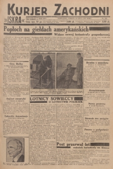 Kurjer Zachodni Iskra : dziennik polityczny, gospodarczy i literacki. R.24, 1933, nr 200