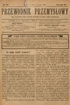 Przewodnik Przemysłowy : organ Towarzystwa zachęty przemysłu krajowego i krajowego Związku przemysłowego. R.7, 1902, nr 22