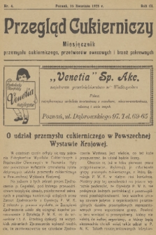 Przegląd Cukierniczy : miesięcznik przemysłu cukierniczego, przetworów owocowych i branż pokrewnych. R.3, 1928, nr 4