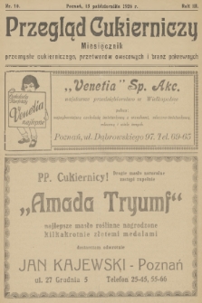 Przegląd Cukierniczy : miesięcznik przemysłu cukierniczego, przetworów owocowych i branż pokrewnych. R.3, 1928, nr 10