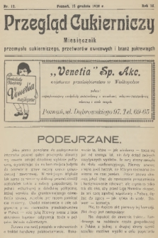 Przegląd Cukierniczy : miesięcznik przemysłu cukierniczego, przetworów owocowych i branż pokrewnych. R.3, 1928, nr 12