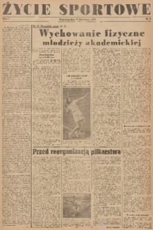 Życie Sportowe. R.1, 1946, nr 6