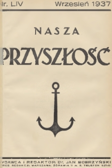 Nasza Przyszłość. 1937, Tom 54