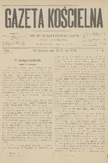 Gazeta Kościelna : pismo poświęcone sprawom kościelnym i społecznym : organ duchowieństwa. R.1, 1893, nr 4