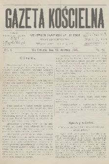 Gazeta Kościelna : pismo poświęcone sprawom kościelnym i społecznym : organ duchowieństwa. R.1, 1893, nr 21