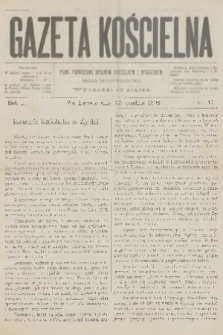 Gazeta Kościelna : pismo poświęcone sprawom kościelnym i społecznym : organ duchowieństwa. R.1, 1893, nr 47