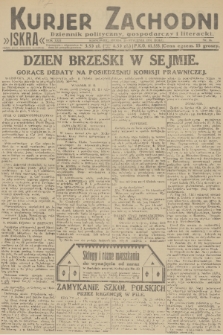 Kurjer Zachodni Iskra : dziennik polityczny, gospodarczy i literacki. R.22, 1931, nr 16