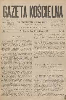 Gazeta Kościelna : pismo poświęcone sprawom kościelnym i społecznym : organ duchowieństwa. R.3, 1895, nr 16